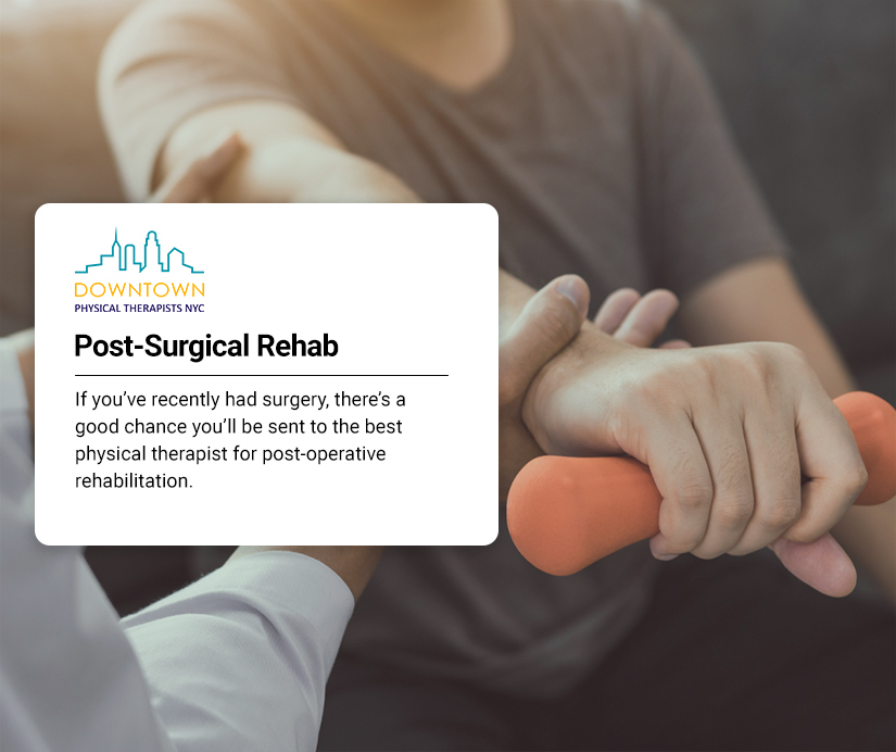 Post-Surgical Rehab